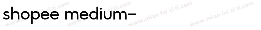 shopee medium字体转换